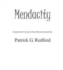 Mendacity by Patrick G Redford