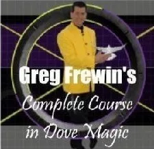 Complete Course in Dove Magic by Greg Frewin ( Instant Download )