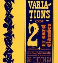 Variations on 2 Card Classics by Tan Choon Tee