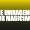 [Magic Video] Time Management For Magicians - How To Get More Done - The Netrix.