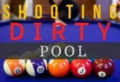 Shooting Dirty Pool by Conjuror Community.