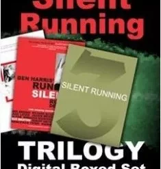 Silent Running Trilogy by Ben Harris ( Instant Download )