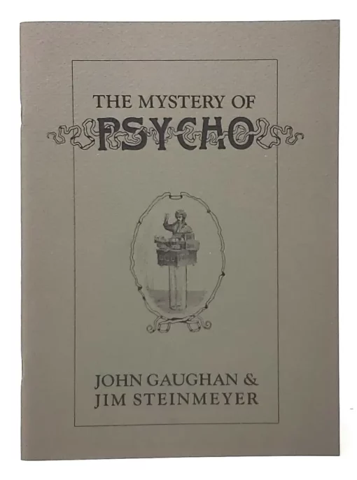 The Mystery Of Psycho by Jim Steinmeyer