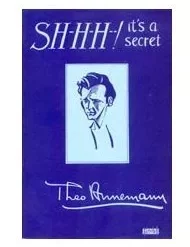 SHHH IT S A SECRET by TED ANNEMANN