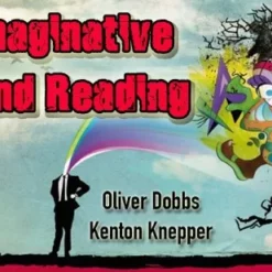 Imaginative Mind Reading by Oliver Dobbs & Kenton Knepper