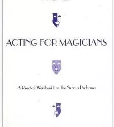 Acting for Magicians by Richard L. Tenace ( Instant Download )