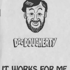 It Works for Me by Doc Doucherty