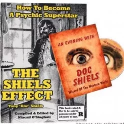 The Shiels Effect and An Evening with Doc Shiels ( Ebook & Video , Instant Download )