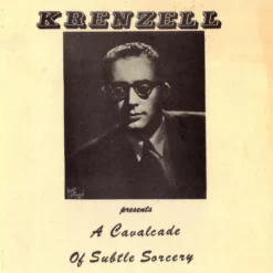 A Second Cavalcade of Subtle Sorcery by Ken Krenzel.