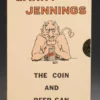 The Coin And Beer Can by Larry Jennings.