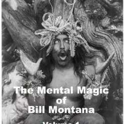 Bill Montana - The Mental Magic of Bill Montana Vol 1.