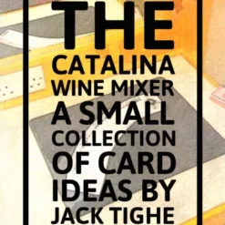 The Catalina Wine Mixer by Jack Tighe.