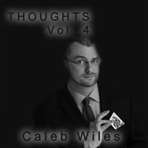 Caleb Wiles – Thoughts Vol 4