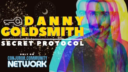 Secret Protocol by Danny Goldsmith (Conjuror Community )