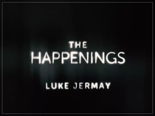 The Happenings by Luke Jermay (Season 1 Ep 2)