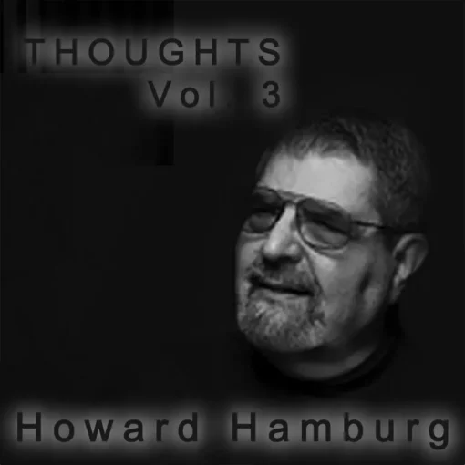 Howard Hamburg – Thoughts Vol 3