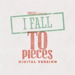 I Fall To Pieces by Fraser Parker ( Instant Download )