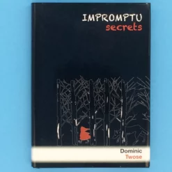 Impromptu Secrets by Dominic Twose