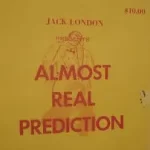 Almost Real Prediction by Jack London