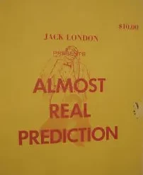 Almost Real Prediction by Jack London