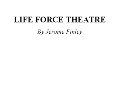 [Ebook] Life Force Theatre by Jerome Finley ( Instant Download )