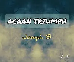 Joseph B. – ACAAN TRIUMPH FOOLER