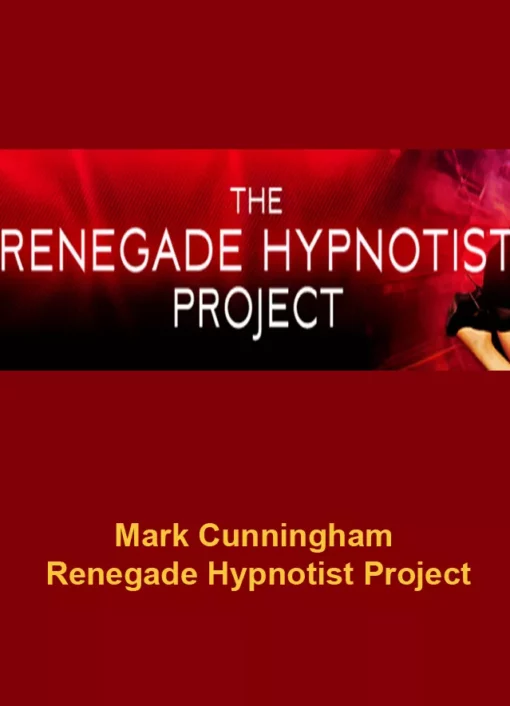 Mark Cunningham - Renegade Hypnotist Project.