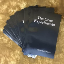 The Orne Experiments By Todd Landman