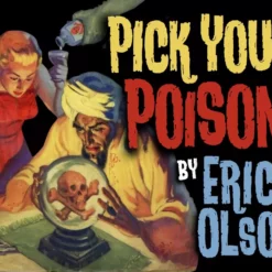 Pick Your Poison by Erick Olson ( Instant Download )