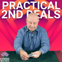 Practical Second Deals by Edddie McColl ( Instant Download )