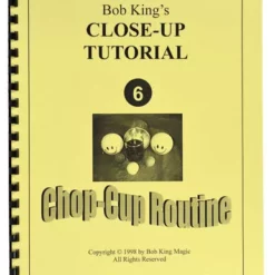 Bob King's Close-Up: Chop-Cup Routine ( Instant Download )