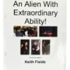 [Ebook] An Alien With Extraordinary Ability by Keith Fields.
