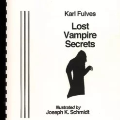 [Ebook|Exclusive] Lost Vampire Secrets by Karl Fulves.