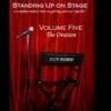 Standing Up On Stage Volume 5 The Ovation by Scott Alexander ( Instant Download )