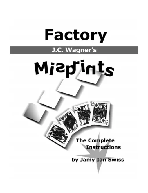 Factory Misprints by JC Wagner & Jamy Ian Swiss