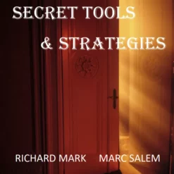 Secret Tools & Strategies by Richard Mark & Mark Salem.