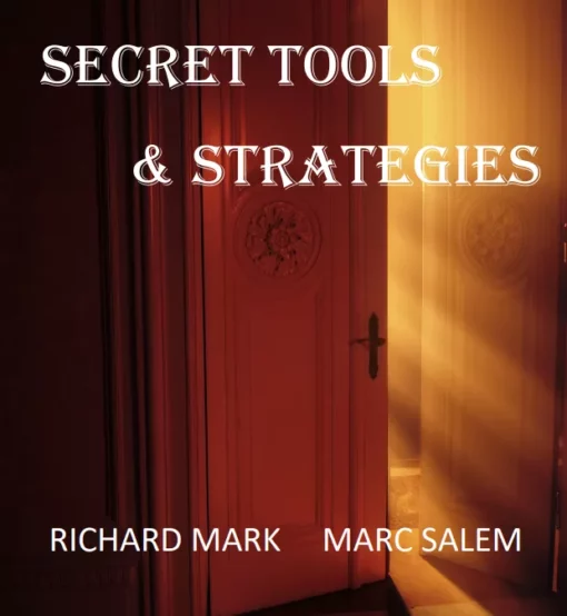 Secret Tools & Strategies by Richard Mark & Mark Salem.