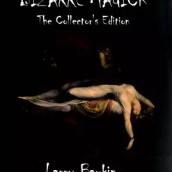 Bizarre Magick - Collector's Edition by Larry Baukin