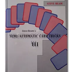 [Ebook] [Ebook] Steve Beam – Semi-Automatic Card Tricks, Vol. 3 ( Instant Download )