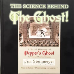 The Science Behind the Ghost by Jim Steinmeyer