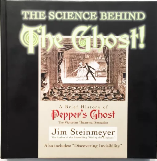 The Science Behind the Ghost by Jim Steinmeyer