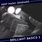 Benjamin Earl – Deep Magic Seminars Winter 2021 – Brilliant Basics 2 (January 9th) ( Instant Download )