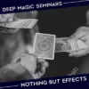 Benjamin Earl – Deep Magic Seminars Winter 2021 – Nothing But Effects (January 31st) ( Instant Download )