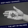 Benjamin Earl – Deep Magic Seminars Winter 2021 – The Art of Palming (January 16th)  ( Instant Download )