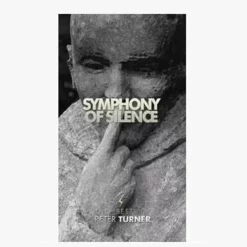 Peter Turner - A Symphony of Silence ( Instant Download )