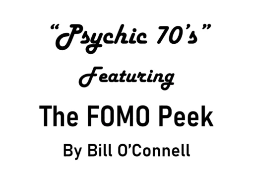 The FOMO Peek by Bill O'Connell