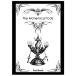 The Alchemical Tools by Paul Brooks