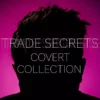 Trade Secrets #6 – The Covert Collection by Benjamin Earl & Studio 52 ( Instant Download )