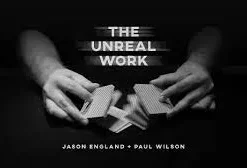 The Unreal Work (Volumes 1 & 2) Paul Wilson and Jason England.