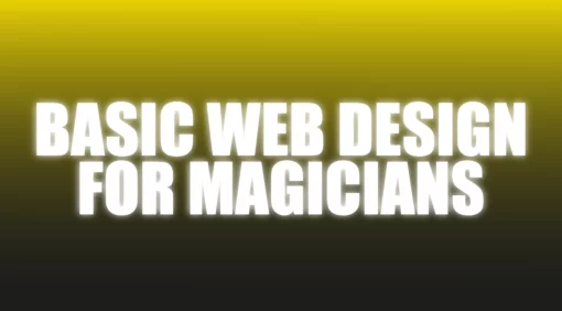 Basic Web Design For Magicians - The Netrix.